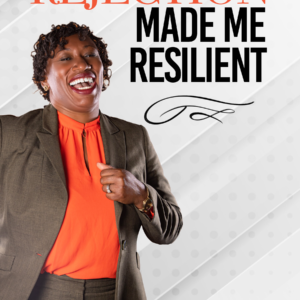 Rejection Made Me Resilient Hardcover Book
